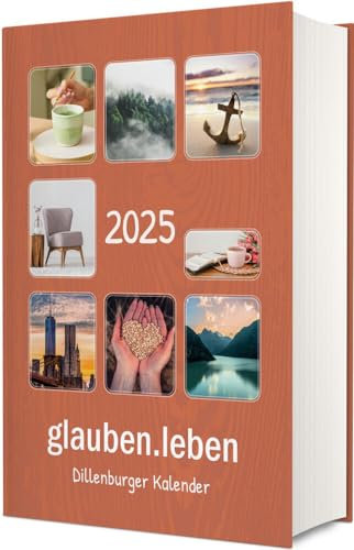 glauben.leben 2025: Dillenburger Kalender