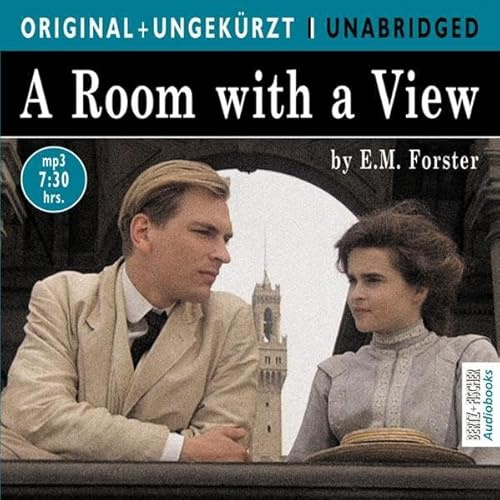 A Room with a View - Ungekürzte englische Originalfassung: Zimmer mit Aussicht. Die englische Originalfassung ungekürzt (ORIGINAL + UNGEKÜRZT)