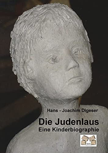 Die Judenlaus: Eine Kinderbiographie