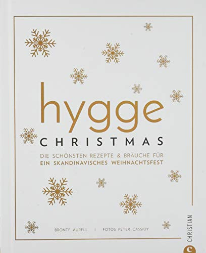 Kochbuch: Hygge Christmas. Die schönsten Rezepte & Bräuche für ein skandinavisches Weihnachtsfest.