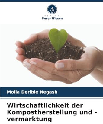 Wirtschaftlichkeit der Kompostherstellung und -vermarktung