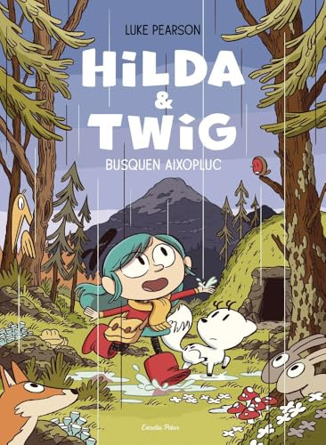 Hilda & Twig . Hilda i Twig busquen aixopluc