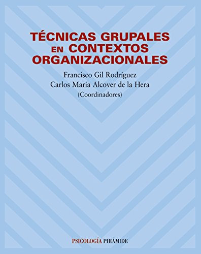 Técnicas grupales en contextos organizacionales (Psicología)