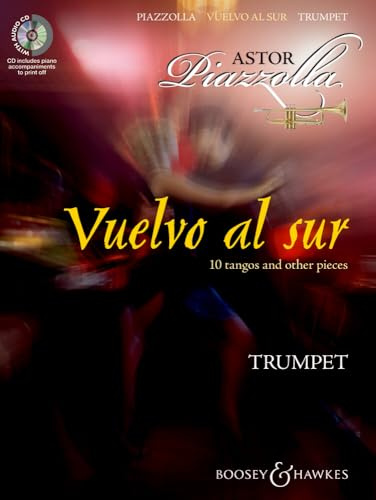 Vuelvo al sur: Zehn Tangos und andere Stücke. Trompete und Klavier.