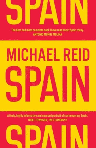 Spain: The Trials and Triumphs of a Modern European Country