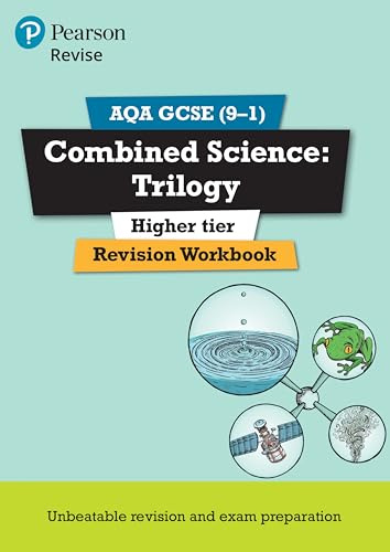 Revise AQA GCSE Combined Science: Trilogy Higher Revision Workbook: for the 9-1 exams (Revise AQA GCSE Science 16)