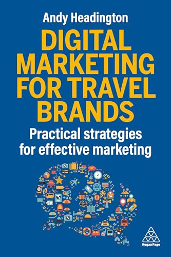 Digital Marketing for Travel Brands: Practical Strategies for Effective Marketing