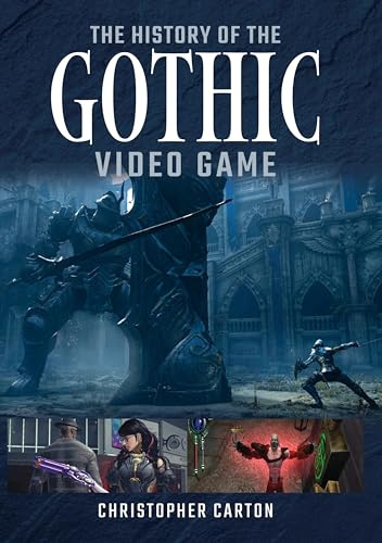 The History of the Gothic Video Game