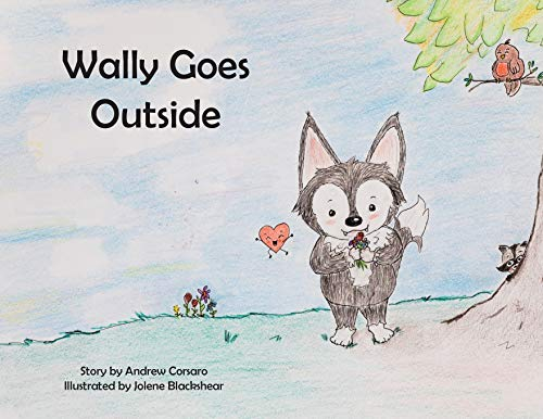 Wally Goes Outside (Wally Walter Wolf, Band 1)