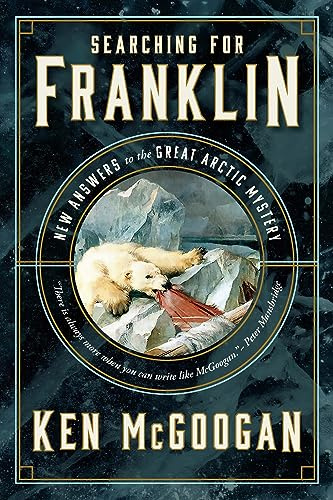 Searching for Franklin: New Answers to the Great Arctic Mystery
