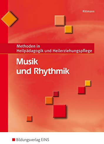 Musik und Rhythmik: Methoden in Heilpädagogik und Heilerziehungspflege Schülerband