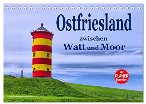 Ostfriesland - zwischen Watt und Moor (Tischkalender 2025 DIN A5 quer), CALVENDO Monatskalender: Eine Bilderreise durch die Ostfriesische Halbinsel (CALVENDO Orte)