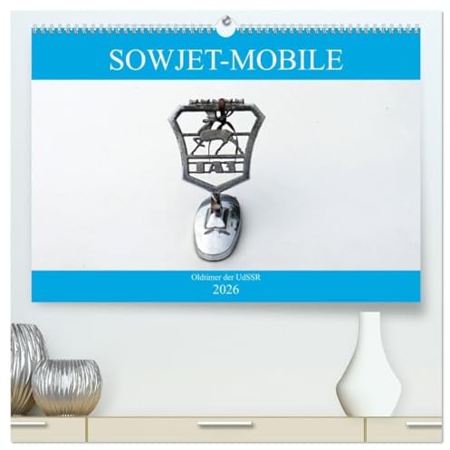 Sowjet-Mobile - Oldtimer der UdSSR (hochwertiger Premium Wandkalender 2026 DIN A2 quer), Kunstdruck in Hochglanz: Die bekanntesten Automarken der Sowjetunion (CALVENDO Mobilitaet)