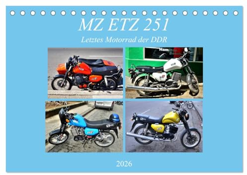 MZ ETZ 251 - Letztes Motorrad der DDR (Tischkalender 2026 DIN A5 quer), CALVENDO Monatskalender: Das letzte in der DDR produzierte Motorrad auf Kuba (CALVENDO Technologie)