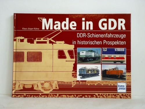 Made in GDR: DDR-Schienenfahrzeuge in historischen Prospekten