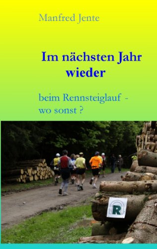 Im nächsten Jahr wieder: beim Rennsteiglauf - wo sonst ?