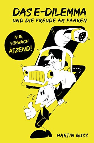 Das E-Dilemma: und die Freude am Fahren