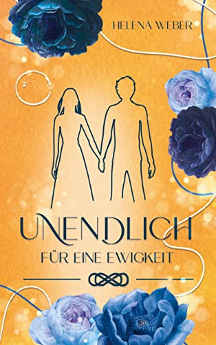 UNENDLICH: Für eine Ewigkeit (Band 1): Für eine Ewigkeit (Band 1 von 3)