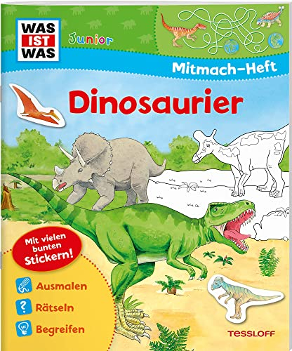 WAS IST WAS Junior Mitmach-Heft Dinosaurier: Spiele, Rätsel, Sticker (WAS IST WAS Junior Mitmach-Hefte)