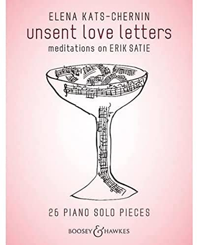 unsent love letters: meditations on Erik Satie. Klavier. (Bh Piano)