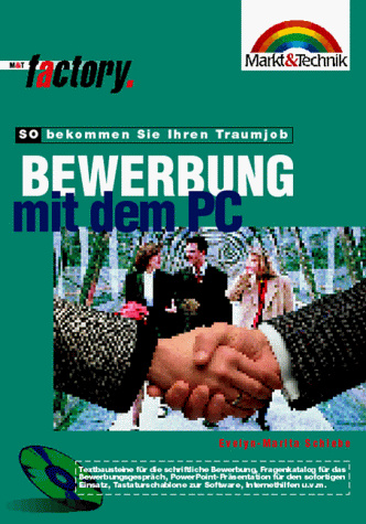 Bewerbung mit dem PC M&T Factory: So bekommen Sie Ihren Traumjob!