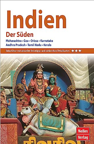 Nelles Guide Reiseführer Indien - Der Süden: Maharashtra, Goa, Orissa, Karnatka, Andhra Pradesh, Tamil Nadu, Kerala (Nelles Guide: Deutsche Ausgabe)