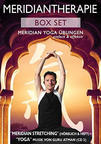 Meridiantherapie Meridian Yoga Übungen