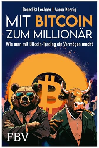 Mit Bitcoin zum Millionär: Wie man mit Bitcoin-Trading ein Vermögen macht | Krypto und Blockchain verstehen, Candlestickcharts richtig lesen, Tools und Tipps, um reich zu werden