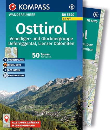 KOMPASS Wanderführer Osttirol, Venediger- und Glocknergruppe, Defereggental, Lienzer Dolomiten, 50 Touren mit Extra-Tourenkarte: GPS-Daten zum Download