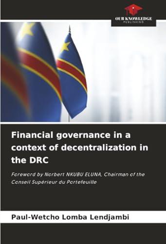 Financial governance in a context of decentralization in the DRC: Foreword by Norbert NKUBU ELUNA, Chairman of the Conseil Supérieur du Portefeuille