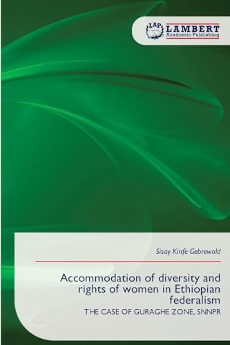 Accommodation of diversity and rights of women in Ethiopian federalism: THE CASE OF GURAGHE ZONE, SNNPR