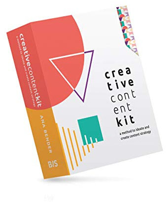 Creative Content Kit: A Method to Ideate and Create Content Strategy
