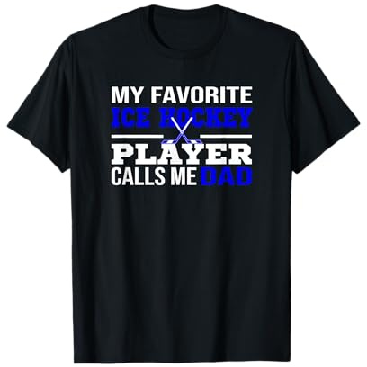 My Favorite Ice Hockey Player Call Me Dad T-Shirt