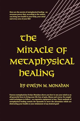 The Miracle of Metaphysical Healing