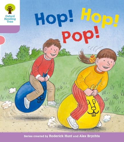 Oxford Reading Tree: Level 1+: Decode and Develop: Hop, Hop, Pop!