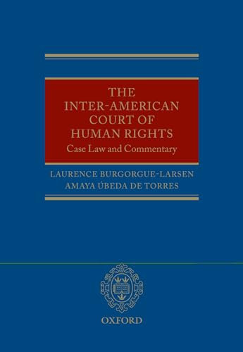 The Inter-American Court of Human Rights: Case-Law and Commentary