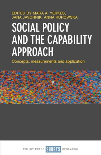 Social Policy and the Capability Approach: Concepts, Measurements and Application