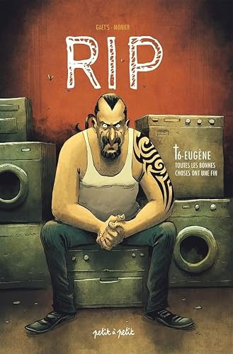 Rip T6 - Eugène, Toutes les bonnes choses ont une fin