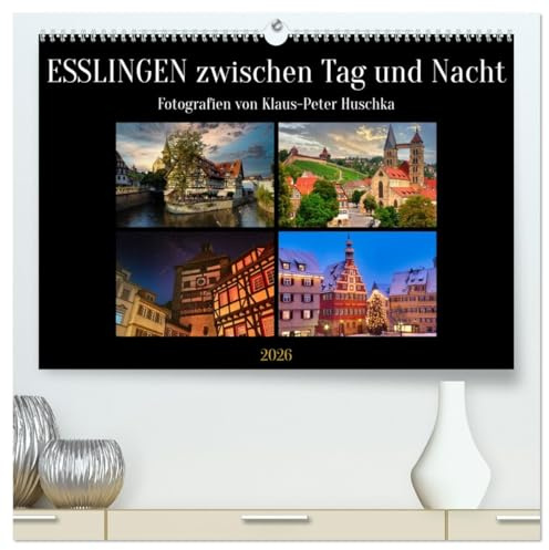 Esslingen zwischen Tag und Nacht (hochwertiger Premium Wandkalender 2026 DIN A2 quer), Kunstdruck in Hochglanz: Die historische Stadt im Wandel der Tageszeiten (CALVENDO Orte)