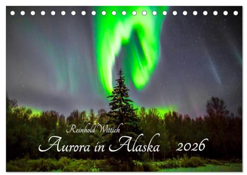 Aurora in Alaska (Tischkalender 2026 DIN A5 quer), CALVENDO Monatskalender: Polarlichtaufnahmen aus Alaska (CALVENDO Natur)