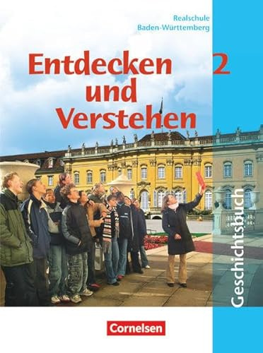 Entdecken und verstehen - Geschichtsbuch - Realschule Baden-Württemberg 2004 - Band 2: 7./8. Schuljahr: Vom Zeitalter der Entdeckungen bis zur Industrialisierung - Schulbuch