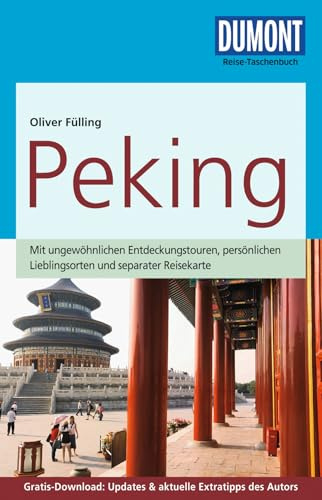 DUMONT Reise-Taschenbuch Reiseführer Peking: mit Online-Updates als Gratis-Download