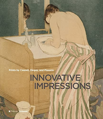 Innovative Impressions: Prints by Cassatt, Degas, and Pissarro