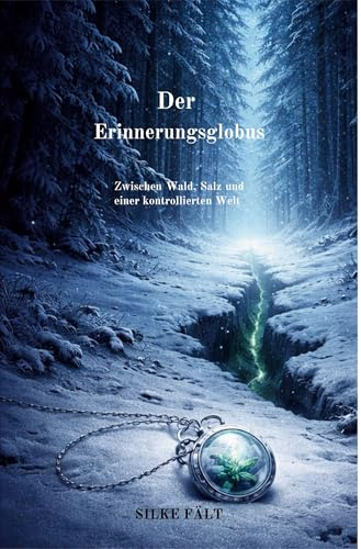 Der Erinnerungsglobus: Zwischen Wald, Salz und einer kontrollierten Welt