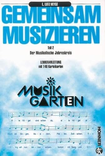 Musikgarten Phase 2 - Lehrerhandbuch: Altausgabe. Teil 2. Lehrerband. (Musikgarten: Gemeinsam musizieren... für Kleinkinder mit ihren Familien)