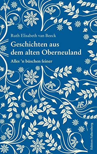 Geschichten aus dem alten Oberneuland: Alles ’n büschn feiner