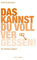 Das kannst du voll vergessen!: Ein Demenz-Report