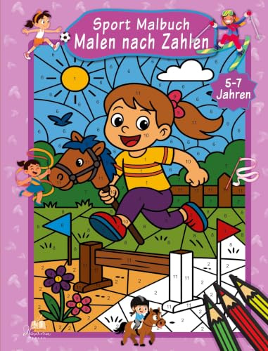 Malen nach Zahlen Sport Malbuch für Mädchen ab 5–7 Jahren mit 50 Ausmalbildern: Mit praktischer Farbschablone zum einfachen Lernen von Farben und Zahlen von 1 – 12 für Vorschulkinder und Erstklässler.