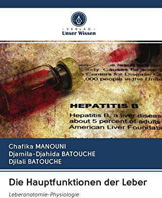 Die Hauptfunktionen der Leber: Leberanatomie-Physiologie