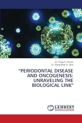 PERIODONTAL DISEASE AND ONCOGENESIS: UNRAVELING THE BIOLOGICAL LINK: DE